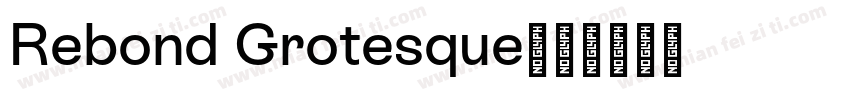 Rebond Grotesque字体转换